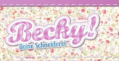 Becky! Deine Schneiderei